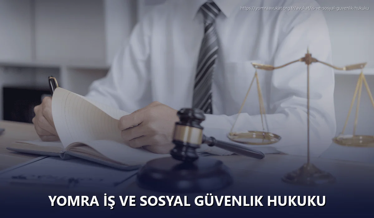Yomra İş ve Sosyal Güvenlik Hukuku