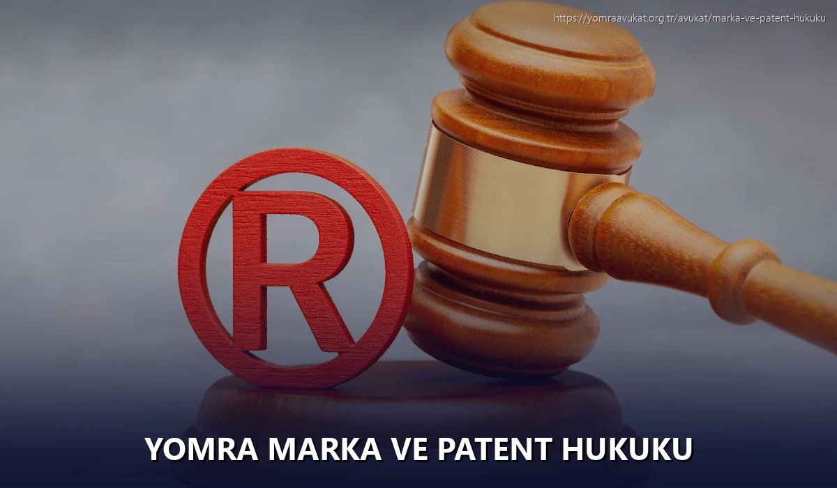 Yomra Marka ve Patent Hukuku