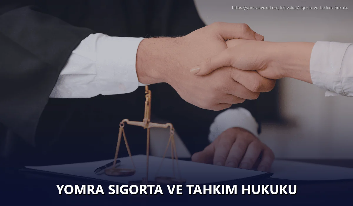 Yomra Sigorta ve Tahkim Hukuku