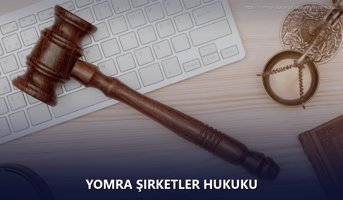 Yomra Şirketler Hukuku